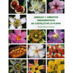 Árboles y arbustos ornamentales de Castelló de la Plana