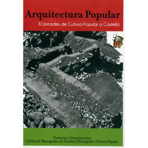 Arquitectura popular : Ponències i Comunicacions