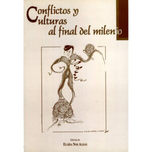 Conflictos y culturas al final del milenio