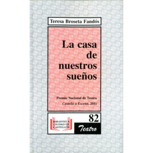 La casa de nuestros sueños