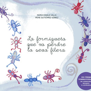 La formigueta que va perdre la seua filera