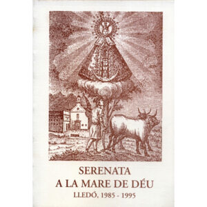 Serenata a la Mare de Déu (Lledó, 1985-1995)