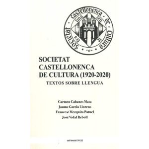 Societat Castellonenca de Cultura (1920-2020) : Textos sobre llengua