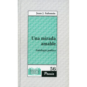 Una mirada amable: Antología poética